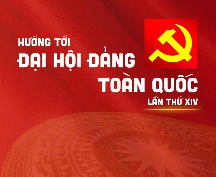 Hướng tới Đại hội Đảng toàn quốc lần thứ XIV