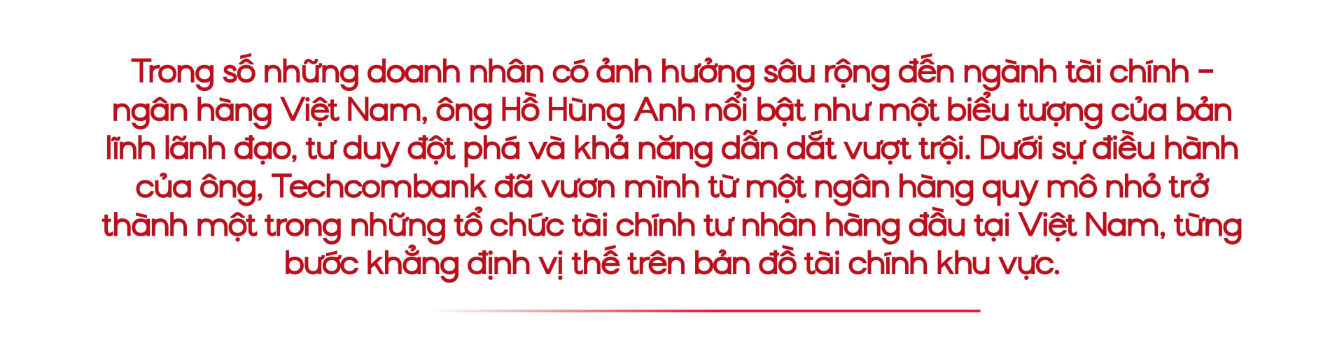 Hồ Hùng Anh – Vị “thuyền trưởng” và hành trình cùng Techcombank vươn tầm tỷ đô - ảnh 1 Hồ Hùng Anh – Vị “thuyền trưởng” và hành trình cùng Techcombank vươn tầm tỷ đô - ảnh 1