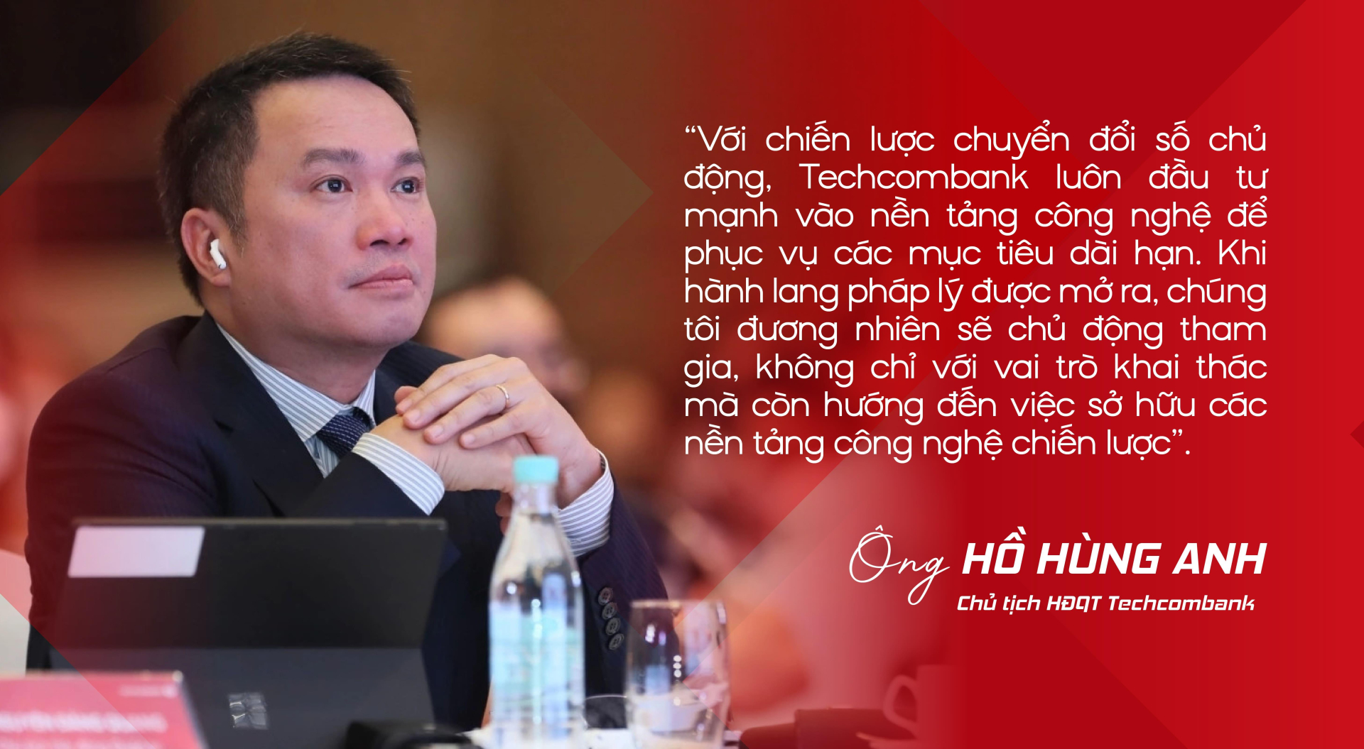 Hồ Hùng Anh – Vị “thuyền trưởng” và hành trình cùng Techcombank vươn tầm tỷ đô - ảnh 12 Hồ Hùng Anh – Vị “thuyền trưởng” và hành trình cùng Techcombank vươn tầm tỷ đô - ảnh 12