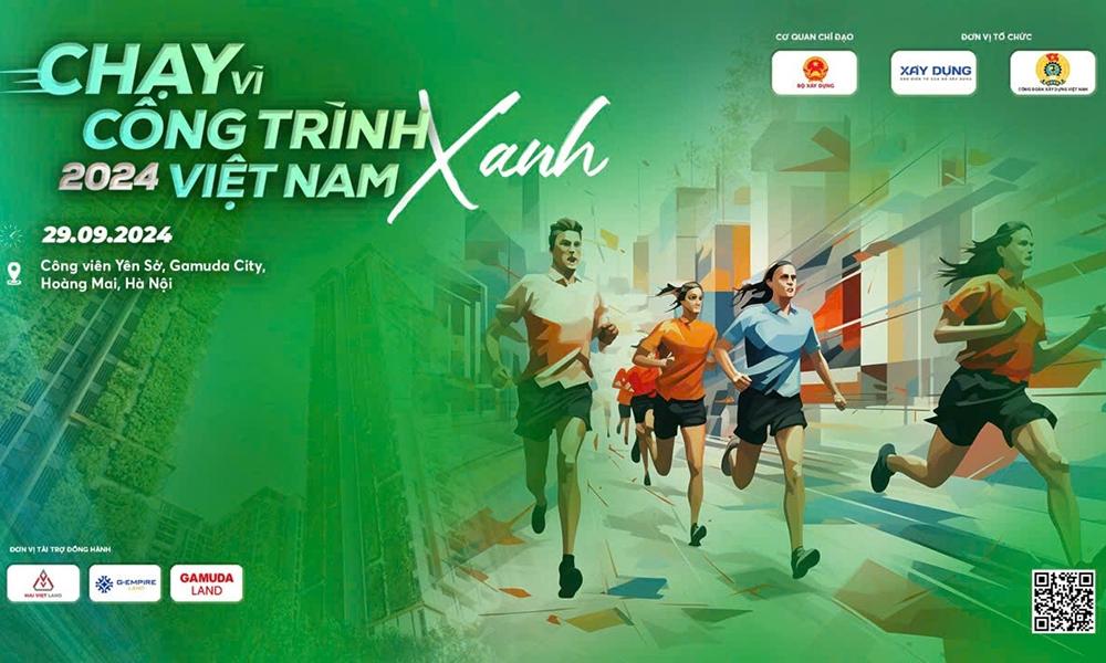 Lần đầu tiên, Báo Xây dựng tổ chức Giải chạy bộ “Vì Công trình xanh Việt Nam năm 2024” dự kiến vào ngày 29/9/2024 quy mô gần 1.000 vận động viên tham dự.