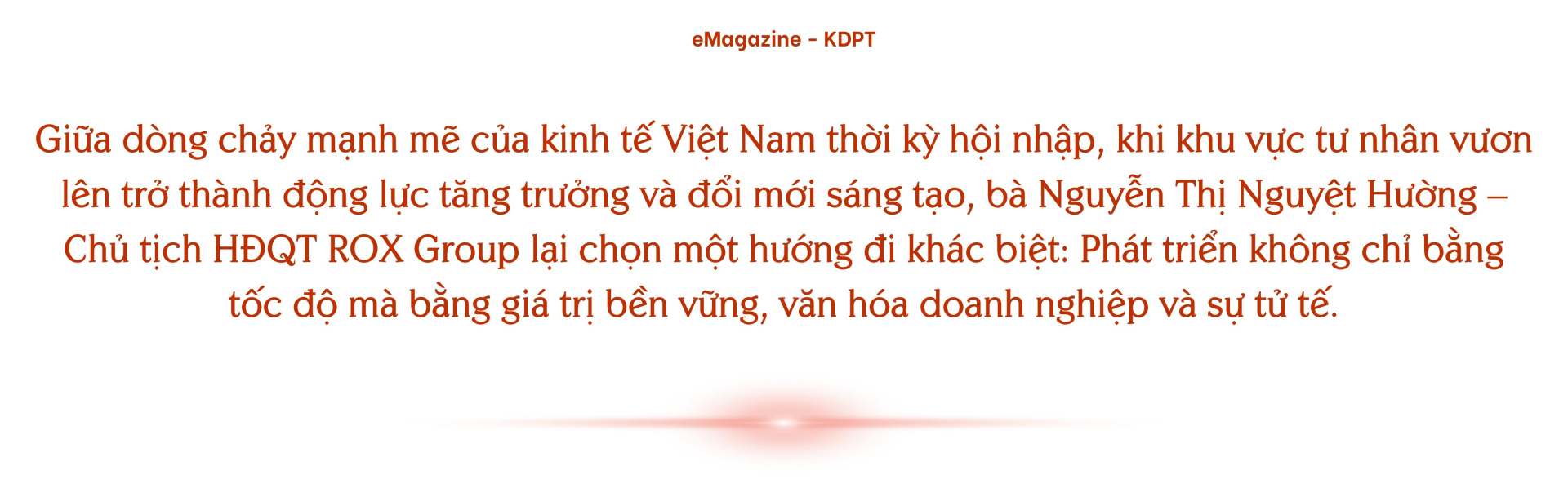 Chủ tịch ROX Group và hành trình mang dấu ấn 