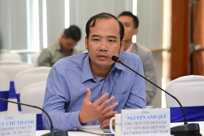 Ông Nguyễn Anh Quê - Chủ tịch Tập đoàn G6