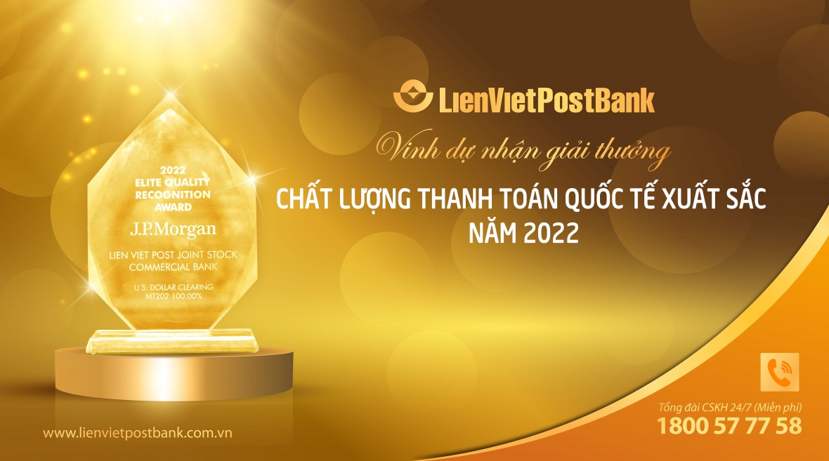 Lienvietpostbank được vinh danh với giải thưởng Chất lượng thanh toán quốc tế xuất sắc năm 2022
