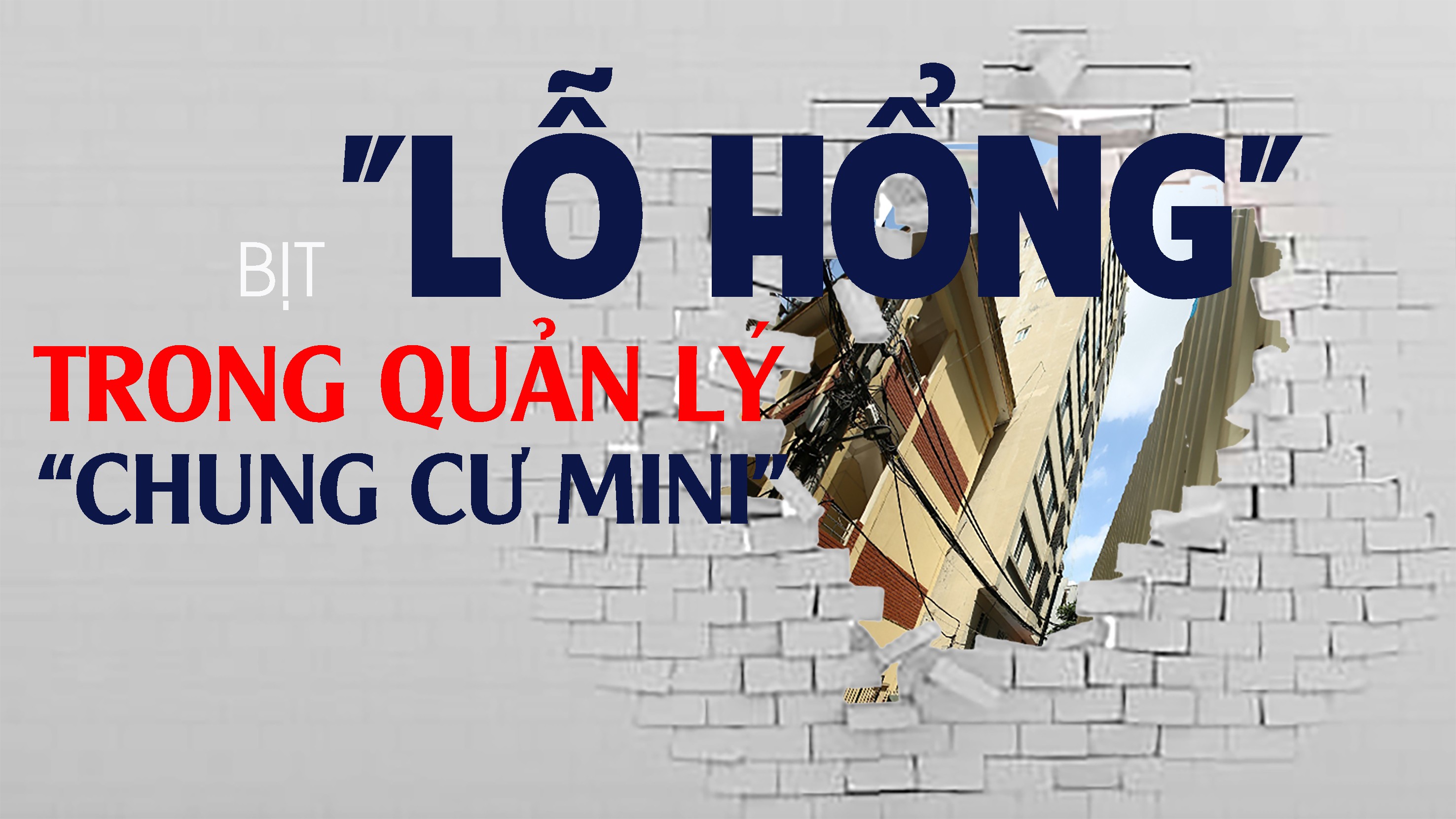 [Longform] Báo động "lỗ hổng" chung cư mini: 8 "chung cư mini" của bị can Nghiêm Quang Minh đều vượt tầng, không đảm bảo PCCC