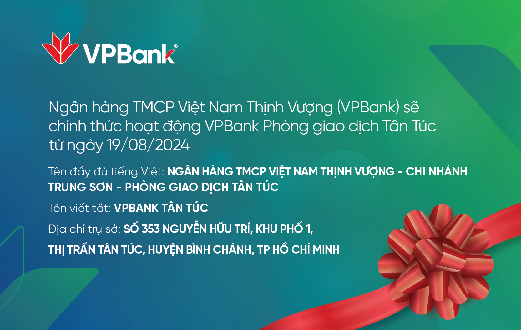 Bố cáo khai trương Chi nhánh VPBank Phòng Giao dịch Tân Túc - ảnh 1