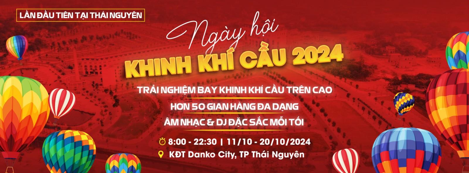 Từ 11 - 20/10/2024, Ngày hội Khinh khí cầu sẽ diễn ra tại TP. Thái Nguyên