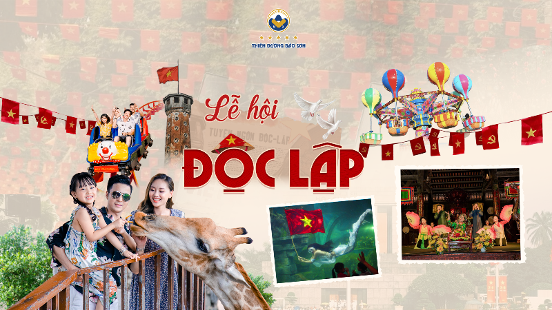 Trải nghiệm Lễ hội Độc lập dịp mùng 2/9 tại Công viên Thiên đường Bảo Sơn