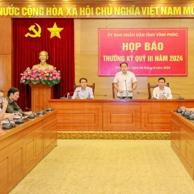 Vĩnh Phúc họp báo thường kỳ quý III, 2024