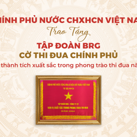 Tập đoàn BRG được trao tặng Cờ Thi đua Chính phủ