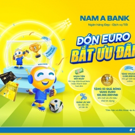 Bắt nhịp Euro Cup 2024, nhiều ưu đãi hấp dẫn từ Nam A Bank