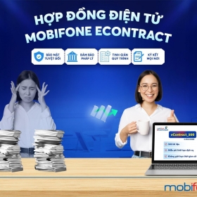 MobiFone eContract – Giải pháp ký kết thông minh thời chuyển đổi số