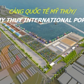 Cảng Mỹ Thuỷ – “Cửa ngõ đại dương” mới của miền Trung