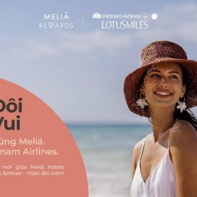 Meliá Hotels International và Vietnam Airlines ra mắt chương trình đổi điểm thưởng thành dặm bay
