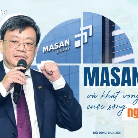 Chủ tịch Masan Group và hành trình tích hợp “giấc mơ Việt” vào chuỗi giá trị toàn cầu