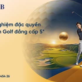 Trải nghiệm đặc quyền golf dành riêng cho khách hàng cao cấp SHB
