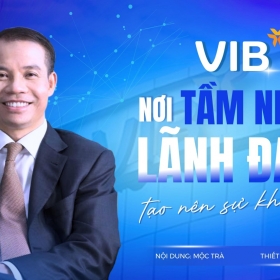 Chủ tịch VIB Đặng Khắc Vỹ: Người thầm lặng tạo nên cuộc cách mạng ngân hàng tư nhân Việt