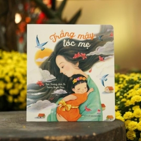 “Trắng mây tóc mẹ” - món quà cho trẻ nhỏ trong Ngày sách Việt Nam