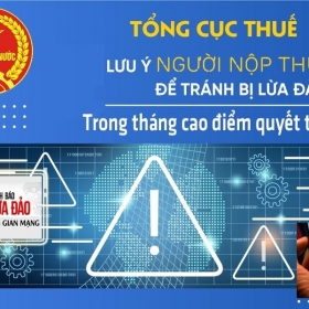 Tháng cao điểm quyết toán thuế cẩn trọng lừa đảo