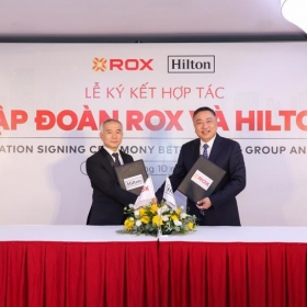 ROX Group và Hilton ký thoả thuận hợp tác phát triển phân khúc khách sạn trung cấp.