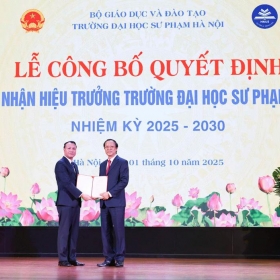 Công bố quyết định công nhận Hiệu trưởng Trường Đại học Sư phạm Hà Nội nhiệm kỳ 2025 - 2030