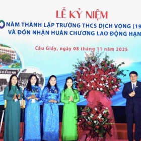 Trường THCS Dịch Vọng: Khát vọng và hành trình 70 năm vì sự nghiệp trồng người