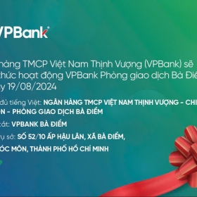 Bố cáo khai trương hoạt động VPBank Phòng Giao dịch Bà Điểm