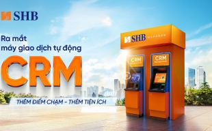 SHB ra mắt máy CRM - “điểm chạm” giao dịch mới cho khách hàng
