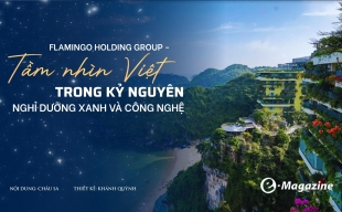 Flamingo Holding Group: Tầm nhìn Việt trong kỷ nguyên nghỉ dưỡng xanh và công nghệ