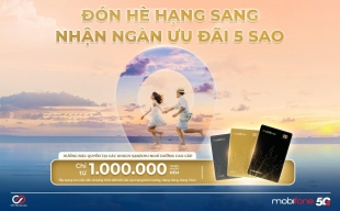 Hội viên Kết Nối Dài Lâu tận hưởng mùa hè rực rỡ với đặc quyền ưu đãi từ MobiFone