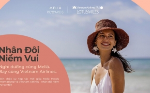 Meliá Hotels International và Vietnam Airlines ra mắt chương trình đổi điểm thưởng thành dặm bay