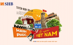 SHB lan tỏa niềm tự hào dân tộc qua chiến dịch “Hạnh phúc là người Việt Nam”