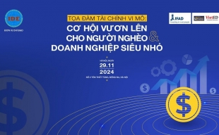 Sáng nay diễn ra tọa đàm 'Tài chính vi mô: Cơ hội vươn lên cho người nghèo và doanh nghiệp siêu nhỏ'