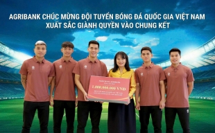 Agribank tặng thưởng 1 tỷ đồng cho Đội tuyển Bóng đá Quốc gia Việt Nam