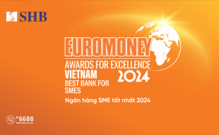 SHB được Euromoney vinh danh là “Ngân hàng SMEs tốt nhất Việt Nam”