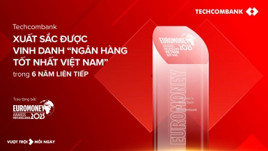 Techcombank tiếp tục được Euromoney vinh danh 'ngân hàng tốt nhất Việt Nam' năm thứ 6 liên tiếp