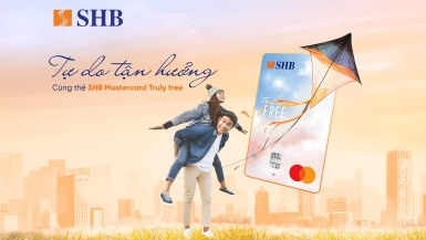 Tự do tận hưởng, thoải mái chi tiêu với thẻ tín dụng miễn 100% phí của SHB