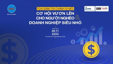 Sắp diễn ra toạ đàm “Tài chính vi mô: Cơ hội vươn lên cho người nghèo và doanh nghiệp siêu nhỏ”