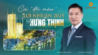 Chủ tịch Nguyễn Đình Trung và một thập kỷ chuyển mình của Hưng Thịnh