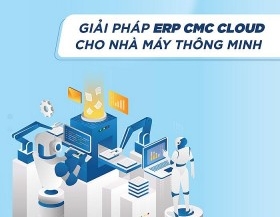 Nền tảng số CMC Cloud giải pháp cho hệ thống ERP của nhà máy thông minh