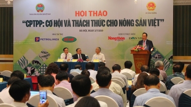 CPTPP – Cơ hội và thách thức cho nông sản Việt