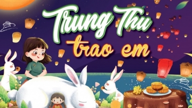 “Lồng đèn thắp sáng ước mơ” mang Trung thu tới thiếu nhi 7 tỉnh, thành phố