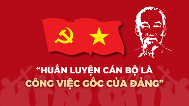 'Huấn luyện cán bộ là công việc gốc của Đảng'