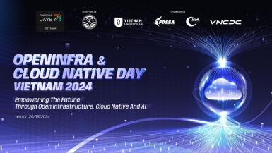 Sắp diễn ra OpenInfra & Cloud Native Day Vietnam 2024