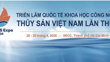 VINAFIS EXPO 2026: Thủy sản Việt Nam vươn mình