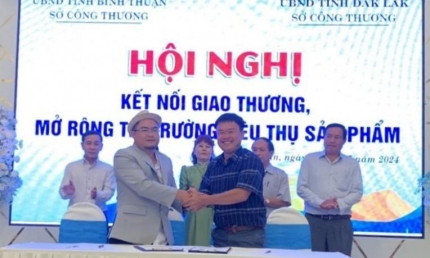 Đắk Lắk và Bình Thuận kết nối giao thương và mở rộng thị trường tiêu thụ sản phẩm