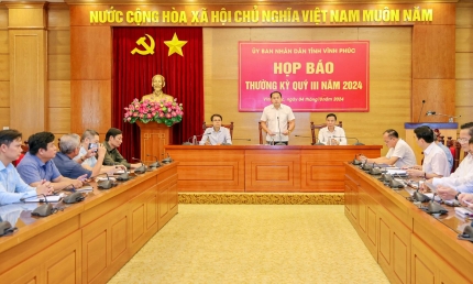 Vĩnh Phúc họp báo thường kỳ quý III, 2024