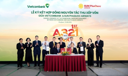 Sun PhuQuoc Airways ký kết Hợp đồng nguyên tắc thu xếp vốn với Vietcombank, xây dựng đội bay hiện đại, an toàn và hiệu quả