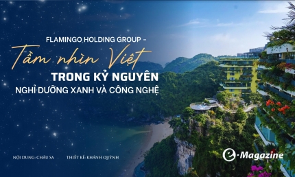 Flamingo Holding Group: Tầm nhìn Việt trong kỷ nguyên nghỉ dưỡng xanh và công nghệ