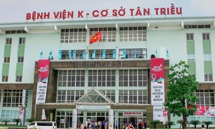 Bộ Y tế yêu cầu Bệnh viện K tăng cường công tác kiểm tra, giám sát quy trình đón tiếp phục vụ người bệnh