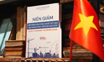 Niên giám Bất động sản Công nghiệp Việt Nam: Bản đồ chiến lược tra cứu khu công nghiệp, cụm công nghiệp toàn quốc đến năm 2030